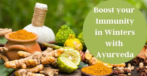 How to build your immunity this winter season with Ayurveda?