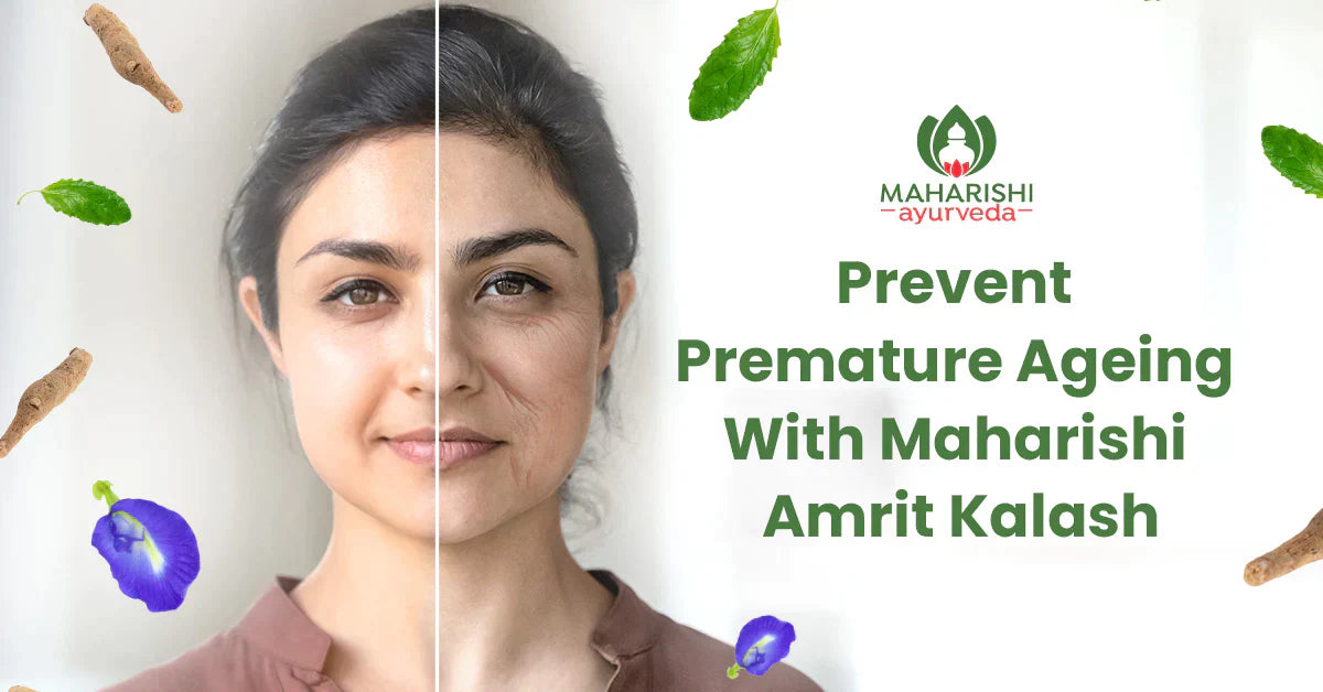 How does Maharishi Ayurveda Amrit Kalash prevent premature ageing?