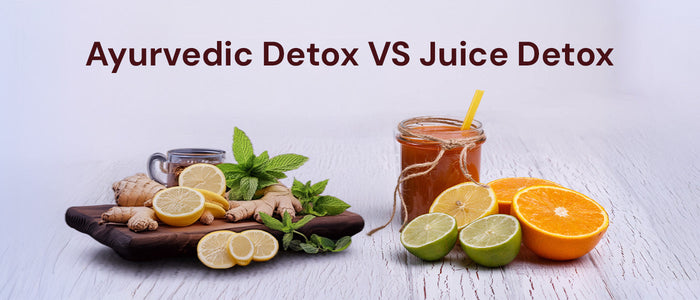 Ayurvedic detox vs. Juice cleanses: What actually works?