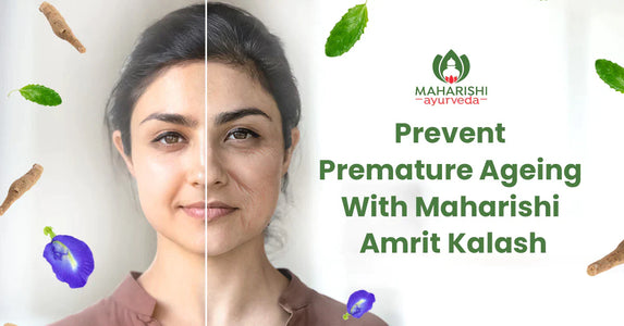 How does Maharishi Ayurveda Amrit Kalash prevent premature ageing?
