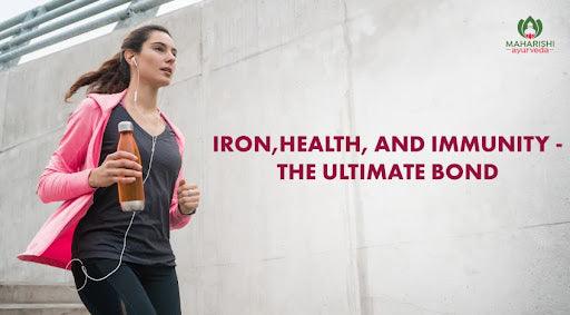 Iron, Health and Immunity - The Ultimate Bond