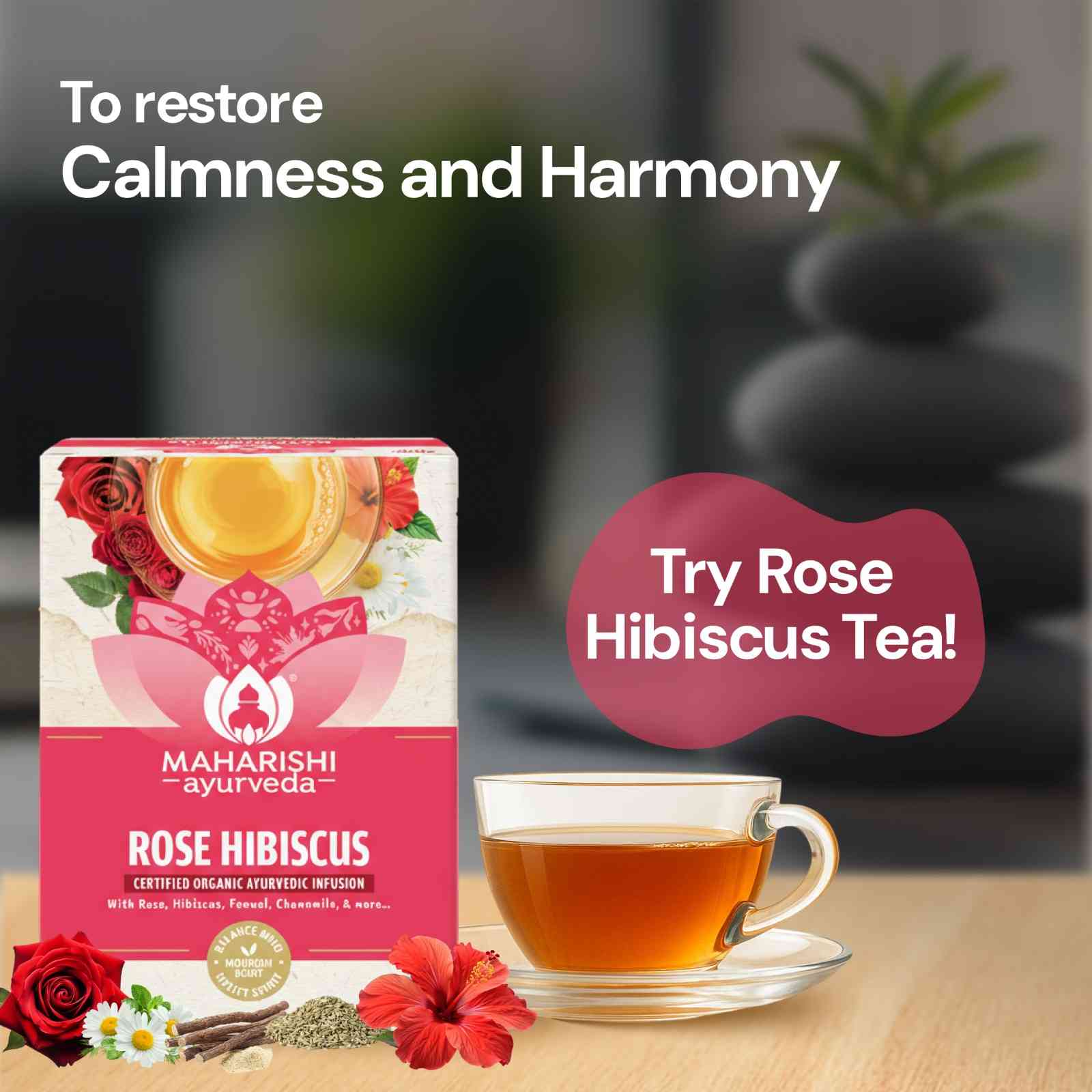 Rose Hibiscus Tea | Uplifting & Calming Ayurvedic Blend